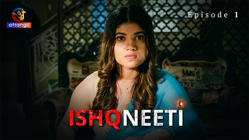 Ishqneeti | Season 01 | Episode 01